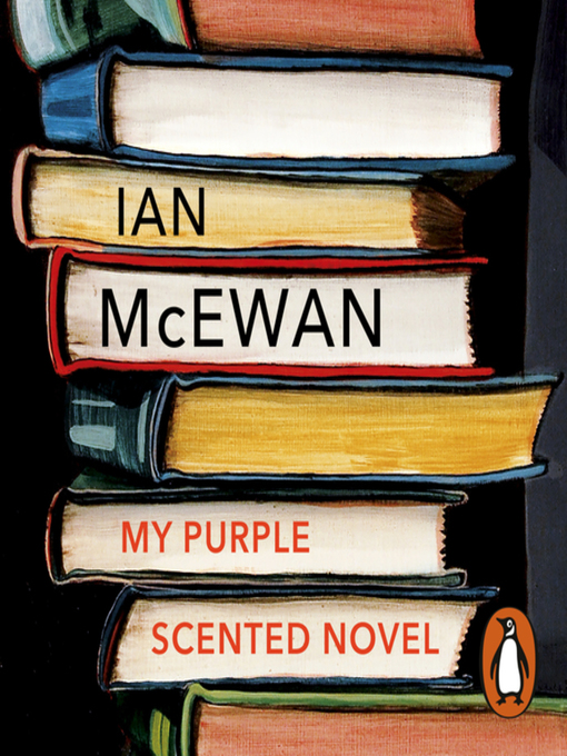 Title details for My Purple Scented Novel by Ian McEwan - Available